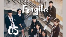 [Korean Series] Fragile | EP 5 | ENG SUB