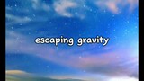 ESCAPING GRAVITY (LYRICS VIDEO) THEFATRAT & CECILIA GAULT