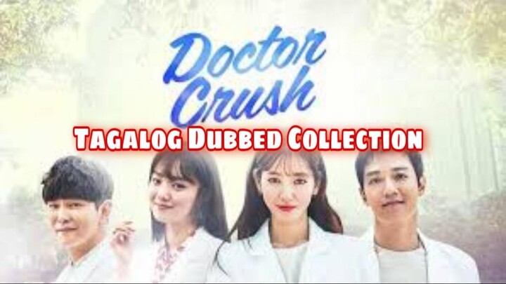 DOCTOR CRUSH/DOCTORS Episode 20 Finale Tagalog Dubbed HD