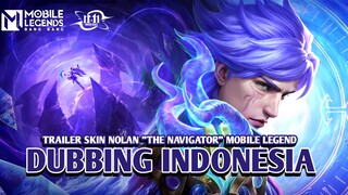 Trailer Skin Nolan "The Navigator" | Mobile Legends: Bang Bang【DUB INDONESIA】