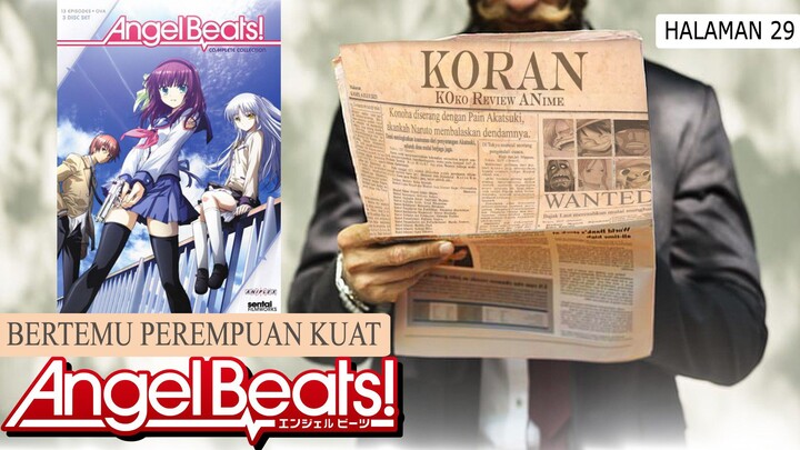 Menelusuri Dunia alam gaib ANGEL BEATS | Koko Review Anime (KORAN)