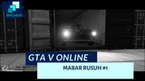 MABAR RUSUH #1 [GTA V ONLINE INDONESIA]