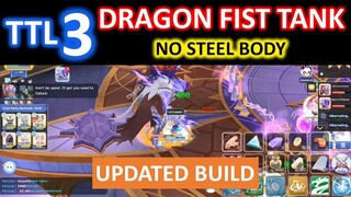 DRAGON FIST TANK BUILD IN THANATOS TOWER LEGEND 3F (NO STEEL BODY)