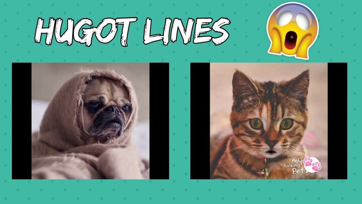 my talking pet - Hugot Line Part 2 2019