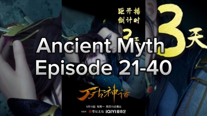 Ancient Myth Subtitle Indonesia (Episode 21-40)