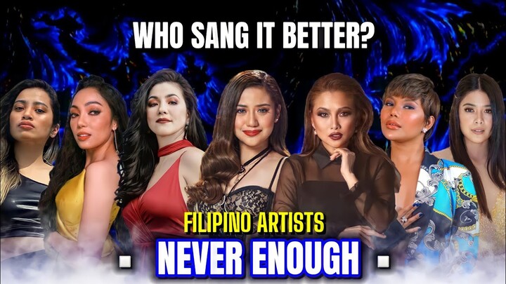 NEVER ENOUGH | FILIPINO ARTISTS | Morissette x Sheryn x Regine x Eumee x Gigi x Jona x Katrina