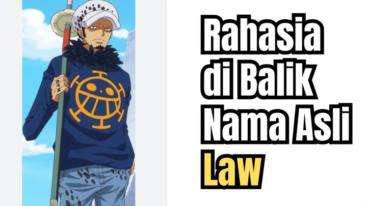 Fakta Mengejutkan! Nama Law Ternyata Terinspirasi dari Bajak Laut Nyata 🏴‍☠️ | 5 Fakta Nama Law!