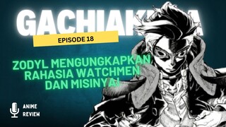 Episode 18 Gachiakuta : Misteri Watchmen dan Misi Zodyl Typhon