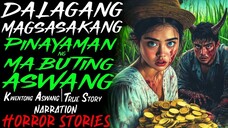 DALAGANG MAGSASAKANG PINAYAMAN NG MABUTING ASWANG _ Kwentong Aswang _ True Story