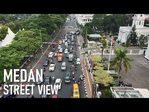 MEDAN  STREET  VIEW