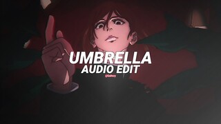 umbrella (skeler remix) - rihanna (ember island cover) [edit audio]