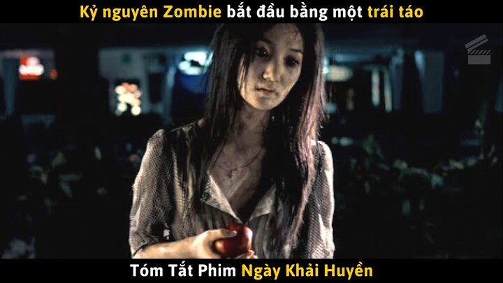 Kỷ Nguyên Zombie Bắt Đầu Bằng Một Trái Táo | Review Phim Ngày Khải Huyền | Cuồng Phim Pro
