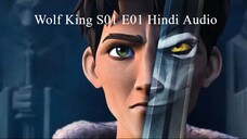 Wolf King S01 E01 Hindi Audio