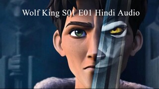 Wolf King S01 E01 Hindi Audio
