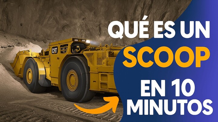 🛠️ ¿Qué es un SCOOP y por qué es clave en la minería subterránea?🔍 Review de 3 Gigantes Tecnológic