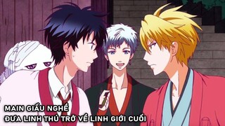 Main Giấu Nghề Đưa Linh Thú Trở Về Linh Giới Season 2 (Cuối) | Fukigen na Mononokean | Tóm Tắt Anime