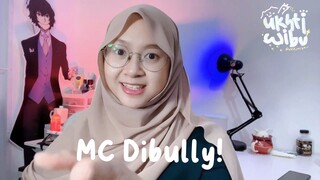 MC dibully! Sebenarnya OP!