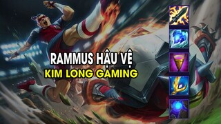 Kim Long Gaming - RAMMUS HẬU VỆ