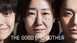 The Good Bad Mother episode 13 english sub