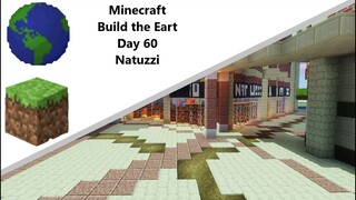 Building the Earth Minecraft [Day 60 of Building]