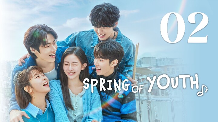 🇰🇷EP. 2 SPRING OF YOUTH (2025) | ENG SUB | Music/Comedy/Romance