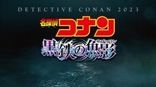 DETECTIVE CONAN MOVIE 26 (2023) : THE BLACK SUBMARINE  (Kurogane no Submarine) 60s OFFICIAL TRAILER