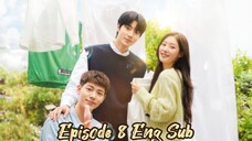 Family by Choice Episode 8 Eng Sub