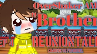"Brother" | reuniontale | ep 4 | charisk vs friskriel | an undertale au | OverShaker AMU