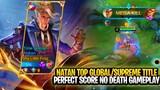 Natan Top Global Gameplay |Philippines No.6 Supreme | Mobile Legends: Bang Bang