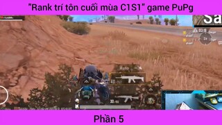 danh chí tôn cuối mùa C1 S1 game PUBG Mobile #5