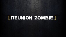 REUNION ZOMBIE