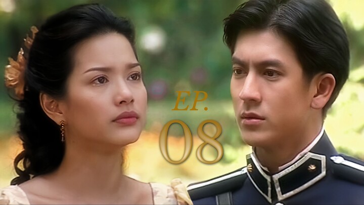 เลือดขัตติยา EP.08 | Luerd Kattiya (2003) | Tik Jesdaporn - Aom Phiyada
