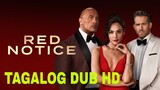 RED NOTICE | TAGALOG DUB HD 1080p