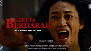 Kereta Berdarah - Agnes Naomi, Emil Kusumo, Putri Ayudya, Fadly Faisal | Film Bioskop Terbaru 2023!!