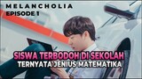 Master Matematika, tapi Pura-pura Bodoh di Sekolah, Alur Cerita Drama Korea Melancholia Episode 1