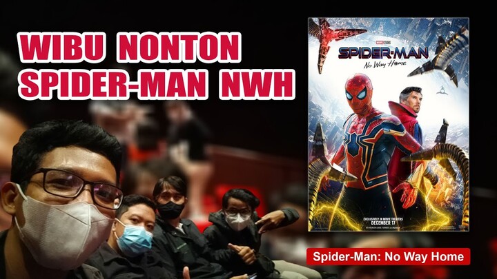 KATA WIBU TENTANG SPIDER-MAN NO WAY HOME