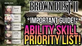 Brown Dust 2 - Top 5 Important Ability Skills! *Upgrade These Ability Skills*