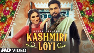 Kashmiri Loyi (Full Song) Geeta Zaildar Ft. Tanuja Chauhan | Money Sondh | Latest Punjabi Songs 2021