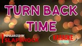 Turn Back Time - Slapshock | Karaoke Version🎼
