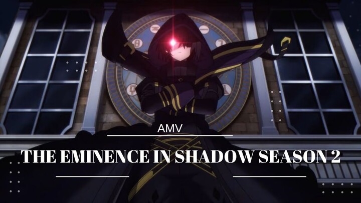 THE EMINENCE IN SHADOW SEASON 2 - EPIC AMV