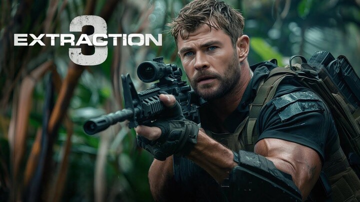 EXTRACTION 3 FULL MOVIE 2026