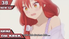 Anime On Crack Indonesia - Susah Tidur Kalau Begini Ceritanya #38 S2