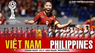 BÁN KẾT BÓNG ĐÁ NỮ ĐÔNG NAM Á 2022 | Nữ Việt Nam - nữ Philippines (19h ngày 15/7). NHẬN ĐỊNH BÓNG ĐÁ