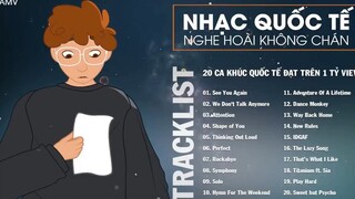 20 CA KHÚC QUỐC TẾ ĐẠT TRÊN 1 TỶ VIEW NGHE HOÀI KHÔNG CHÁN _ 12