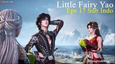 Little Fairy Yao Eps 17 Sub Indo