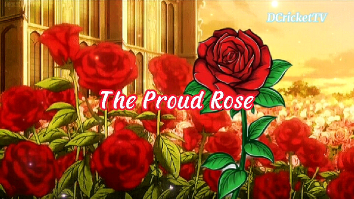 THE PROUD ROSE