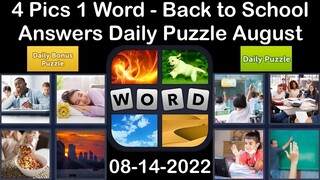 4 Pics 1 Word - Back to School - 14 August 2022 - Answer Daily Puzzle + Bonus Puzzle