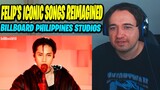 Felip's Iconic Songs Reimagined | Billboard Philippines Studios (REACTION!!)