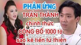 Phản ứng của bà Phương Hằng khi Trấn Thành chính thức CÔNG BỐ 1000 tờ sao kê tiền từ thiện