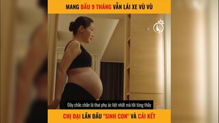 Mang bầu 9 tháng vẫn lái xe vù vù | LT Review